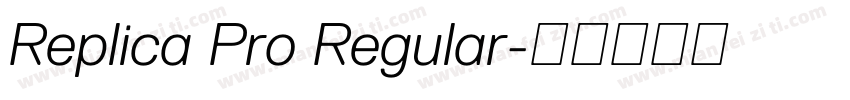 Replica Pro Regular字体转换